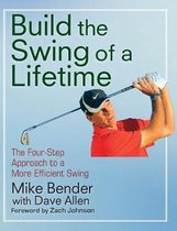 Build The Swing Of A Lifetime