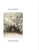 Glen Reynolds - In Between Days (CD)