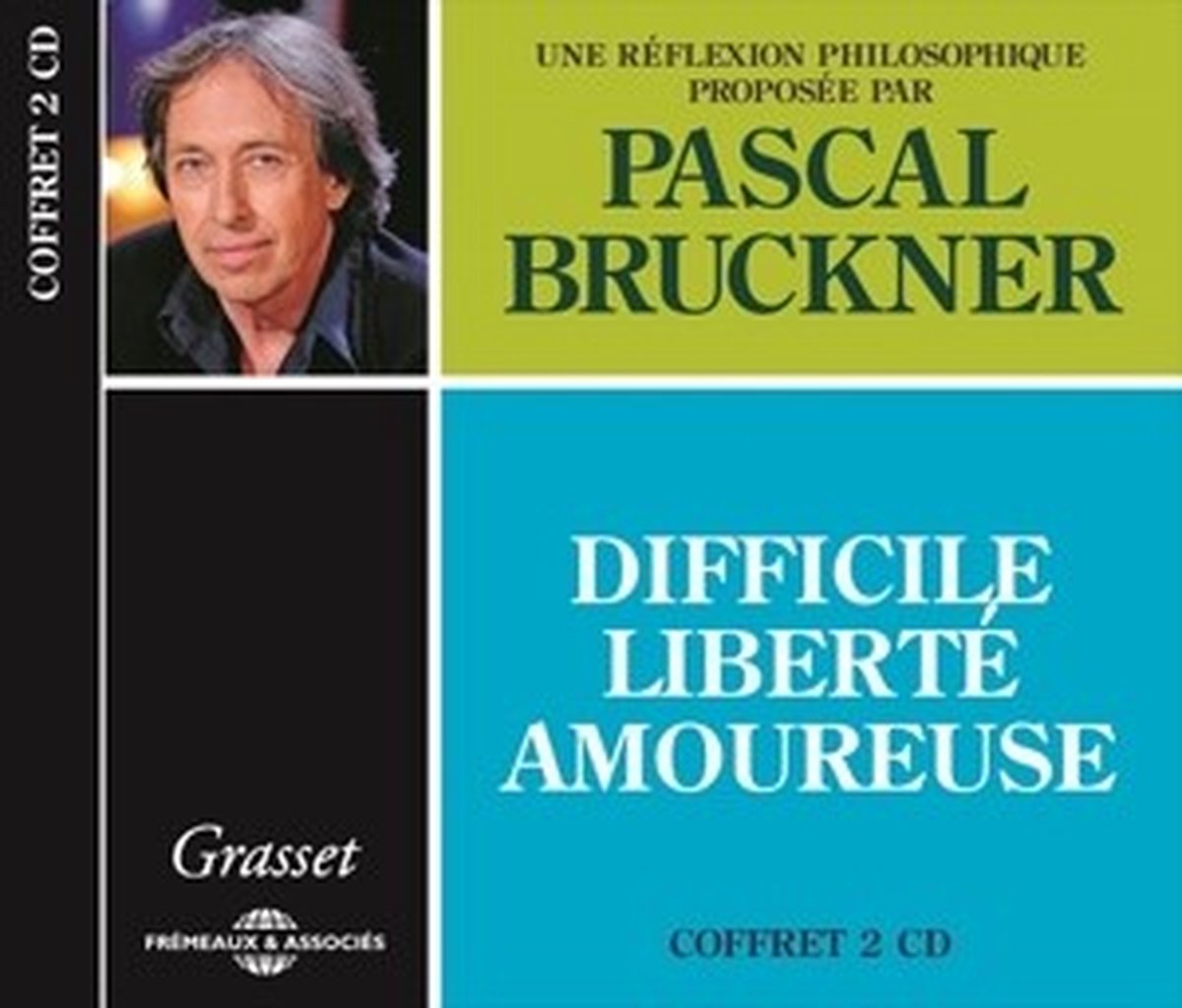 Pascal Bruckner - Difficile Liberte Amoureuse (CD) op Prijzenvolger.com