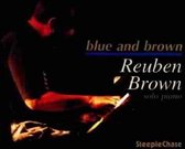 Reuben Brown - Blue And Brown (CD)