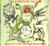 Too Slim & The Taildraggers - The Fortune Teller (CD)