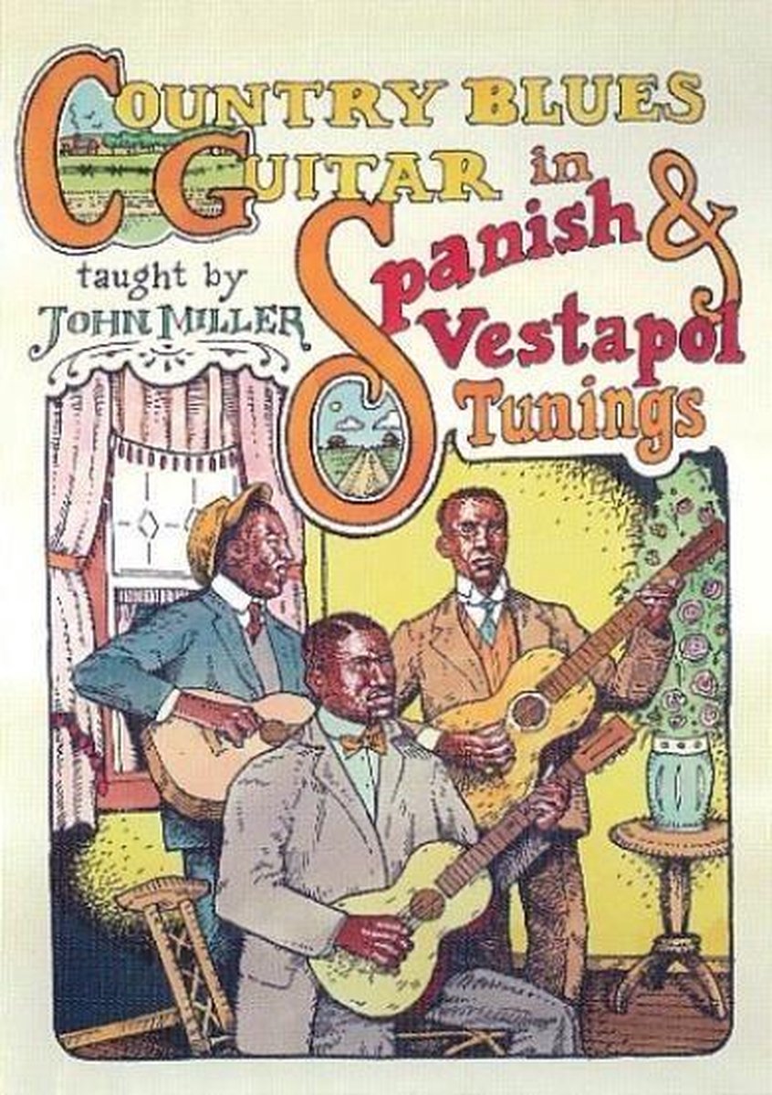 John Miller - Country blues guitar In Spanish & Vestapol tunings (2 DVD)