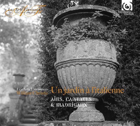 Les Arts Florissants, William Christie - Un Jardin A Litalienne (CD)