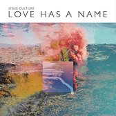 Jesus Culture - Love Has A Name (CD)