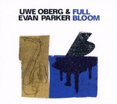Uwe Oberg & Evan Parker - Full Bloom (CD)