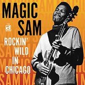 Magic Sam - Rockin' Wild In Chicago (CD)