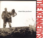 Kennedys - Closer Than You Know (CD)