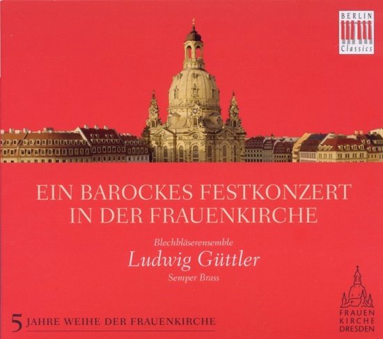 CD-hoes: Ein Barockes Festkonzert in der Frauenkirche, met een afbeelding van de Frauenkirche in Dresden op een rode achtergrond.