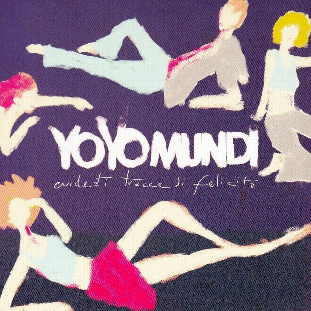 Yo Yo Mundi - Evidenti Tracce Di Felicità (CD)