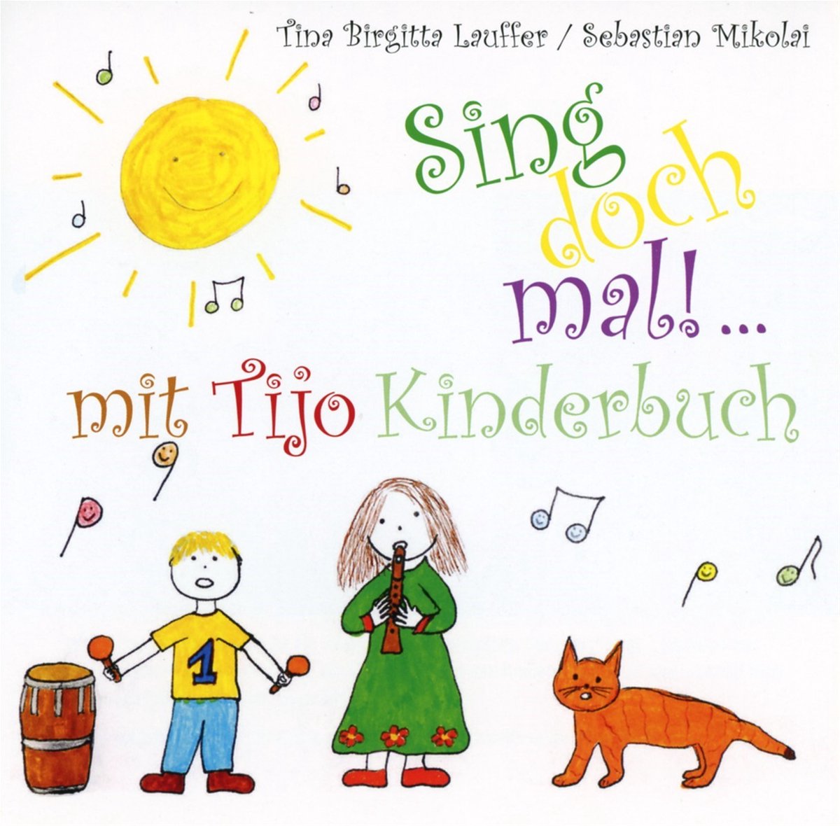 Tina Birgitta Lauffer & Sebastian Mikolai - Sing Doch Mal! (CD)