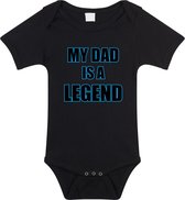 My dad is a legend tekst baby rompertje zwart jongens en meisjes - Kraamcadeau/ Vaderdag cadeau - Babykleding 68 (4-6 maanden)