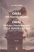 Ohal KHK Rejiminin Eleştirisi ve Ohal ile Kalıcı Olarak