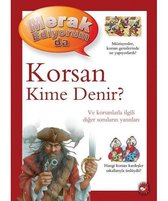 Korsan Kime Denir?   Merak Ediyorum da