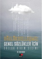 Sözlükleşme: Genel Sözlükler için Sözlük Birim Seçimi