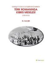 Edebiyat ve İdeoloji Bağlamında Türk Romanında Kıbrıs