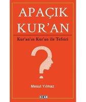 Apaçık Kur'an   Kuranın Kuran ile Tefsiri