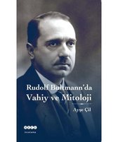 Rudolf Bultmann'da Vahiy ve Mitoloji