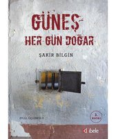 Güneş Her Gün Doğar