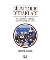 Bilim Tarihi Durakları: Üç Medeniyet Merkezi   İskenderiye