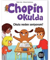 Okulu Neden Seviyorum? Chopin Okulda