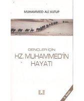 Gençler İçin Hz. Muhammed'in Hayatı