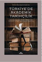 Türkiye'de Akademik Tarihçilik