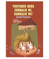 Youtuber Berk Zorbalık mı Kankalık mı?