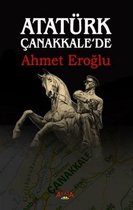 Atatürk Çanakkalede