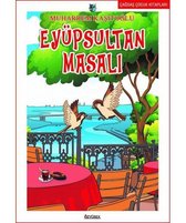 İstanbul'u Okuyorum Eyüpsultan Masalı