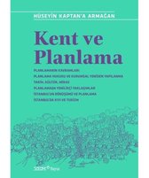 Kent ve Planlama   Hüseyin Kaptana Armağan