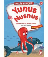 Hadis Bahçesi 3 : Yunus Nusnus Misafirperverlik