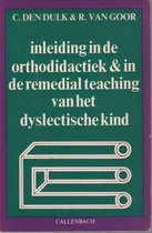 Inleiding in de orthodidactiek & in de remedial teaching van het dyslectische kind