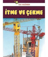 İtme ve Çekme-İlk Hazinem