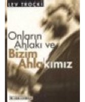 Onların Ahlakı ve Bizim Ahlakımız