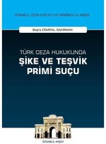Türk Ceza Hukukunda Şike ve Teşvik Primi Suçu