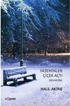 Yaseminler Çiçek Açtı