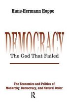 Perspectives on Democratic Practice- Democracy – The God That Failed