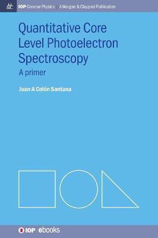 IOP Concise Physics- Quantitative Core Level Photoelectron S ... - cover