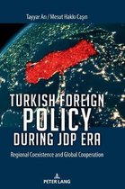 Turkish Foreign Policy during JDP Era
