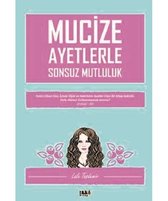 Mucize Ayetlerle Sonsuz Mutluluk