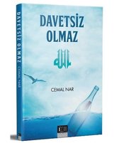 Davetsiz Olmaz