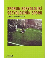 Sporun Sosyolojisi Sosyolojinin Sporu