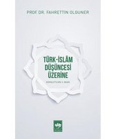 Türk İslam Düşüncesi Üzerine