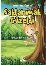 Saklanmak Güzeldi