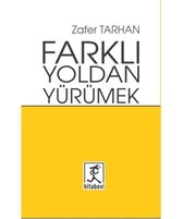 Farklı Yoldan Yürümek