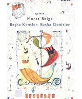Başka KentlerBaşka Denizler
