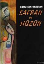 Safran ve Hüzün