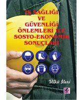 İş Sağlığı ve Güvenliği Önlemleri İle Sosyo Ekonomik