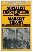 Socialist Construction and Marxist Theory