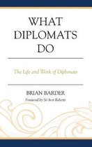 What Diplomats Do